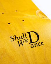 Load image into Gallery viewer, Shall We Dance Skateboard
